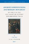 Ancient Constitutions and Modern Monarchy: Historical Writing and Enlightened Reform in Denmark-Norway 1730-1814