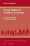 Social Rights of Children in Europe: A Case Law Study on Selected Rights