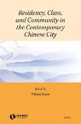 Residency, Class, and Community in the Contemporary Chinese City