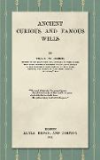 Ancient, Curious, and Famous Wills (1911)