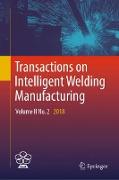 Transactions on Intelligent Welding Manufacturing