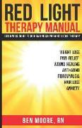 Red Light Therapy Manual: Beginners Guide to Red and Near-Infrared Light Therapy