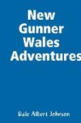 New Gunner Wales Adventures