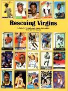 Rescuing Virgins