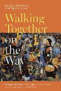 Walking Together on the Way: Learning to Be the Church - Local, Regional, Universal: An Agreed Statement of the Third Anglican-Roman Catholic Internat