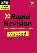 York Notes for AQA GCSE Rapid Revision: Macbeth catch up, revise and be ready for and 2023 and 2024 exams and assessments