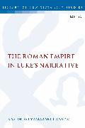The Roman Empire in Luke's Narrative