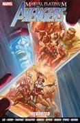 Marvel Platinum: The Definitive Avengers Rebooted