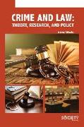 Crime and Law: Theory, Research, and Policy