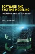 Software and Systems Modeling: Theoretical and Practical Issues