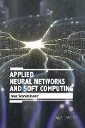 Applied Neural Networks and Soft Computing