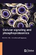 Cellular Signaling and Phosphoproteomics