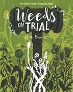 Weeds on Trial