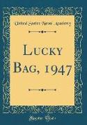 Lucky Bag, 1947 (Classic Reprint)