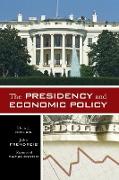 The Presidency and Economic Policy