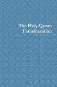 The Holy Quran Transliteration