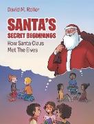 Santa's Secret Beginnings