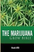 The Marijuana Grow Bible