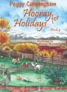 Hooray for Holidays Book 4: Veteran's Day Special-Needs Cat, Thanksgiving Blue Mouse, and Christmas Andes Llama