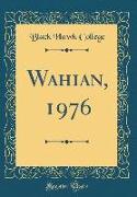 Wahian, 1976 (Classic Reprint)