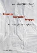 Fenster - Korridor - Treppe