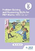 Problem Solving and Reasoning Skills for PEP Maths Grade 5 : NSC Edition