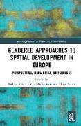 Gendered Approaches to Spatial Development in Europe