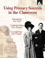 Using Primary Sources in the Classroom