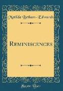 Reminiscences (Classic Reprint)