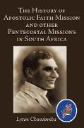 The History of Apostolic Faith Mission and Other Pentecostal Missions in South Africa