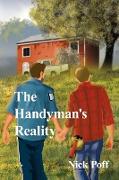 The Handyman's Reality