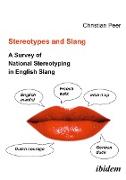 Stereotypes and Slang