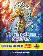 Stress Coloring Books for Adults (Underwater Scenes): An adult coloring (colouring) book with 30 underwater coloring pages: Underwater Scenes (Adult c