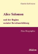 Alice Salomon und der Beginn sozialer Berufsausbildung