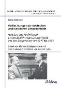 Verflechtungen der deutschen und russischen Zeitgeschichte. Aufsätze und Archivfunde zu den Beziehungen Deutschlands und der Sowjetunion von 1917 bis 1991