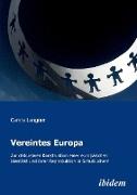 Vereintes Europa. Zur diskursiven Konstruktion einer europäischen Identität und ihrer Reproduktion in Schulbüchern