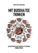 Mit Buddha Tee trinken