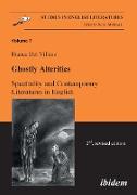 Ghostly Alterities. Spectrality and Contemporary Literatures in English