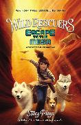 Wild Rescuers: Escape to the Mesa