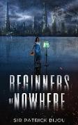 Beginners of Nowhere