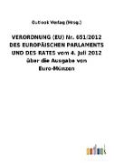 VERORDNUNG (EU) Nr. 651/2012 DES EUROPÄISCHEN PARLAMENTS UND DES RATES vom 4. Juli 2012 über die Ausgabe von Euro-Münzen