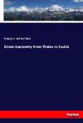 Greek Geometry from Thales to Euclid