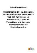 VERORDNUNG (EU) Nr. 1176/2011 DES EUROPÄISCHEN PARLAMENTS UND DES RATES vom 16. November 2011 über die Vermeidung und Korrektur makroökonomischer Ungleichgewichte