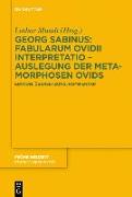 Georg Sabinus: Fabularum Ovidii interpretatio - Auslegung der Metamorphosen Ovids