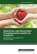 Deutsches und Russisches Transplantationsrecht im Vergleich