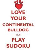 LOVE YOUR CONTINENTAL BULLDOG AND PLAY SUDOKU CONTINENTAL BULLDOG SUDOKU LEVEL 1 of 15