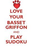 LOVE YOUR BASSET GRIFFON AND PLAY SUDOKU GRAND BASSET GRIFFON VENDEEN SUDOKU LEVEL 1 of 15