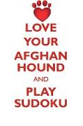 LOVE YOUR AFGHAN HOUND AND PLAY SUDOKU AFGHAN HOUND SUDOKU LEVEL 1 of 15