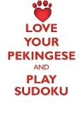 LOVE YOUR PEKINGESE AND PLAY SUDOKU PEKINGESE SUDOKU LEVEL 1 of 15