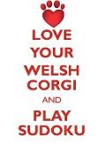 LOVE YOUR WELSH CORGI AND PLAY SUDOKU PEMBROKE WELSH CORGI SUDOKU LEVEL 1 of 15